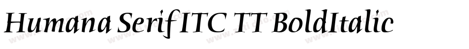Humana Serif ITC TT BoldItalic字体转换